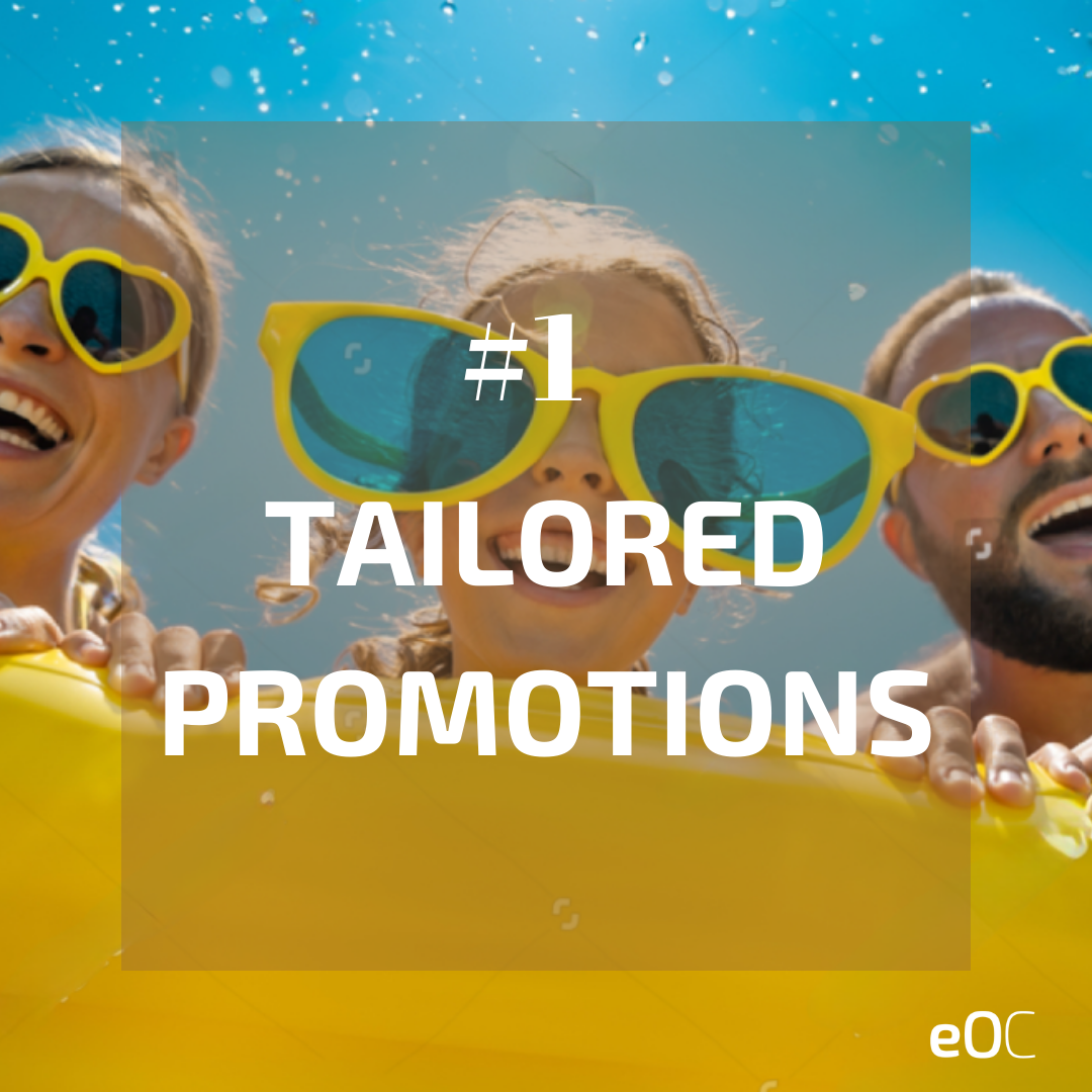 1. Tailored promotions, in the bacground a family enjoying summer